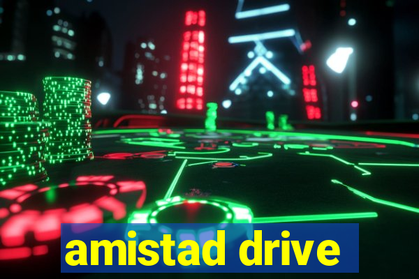 amistad drive